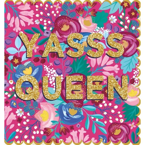 Yasss Queeen Greeting Card